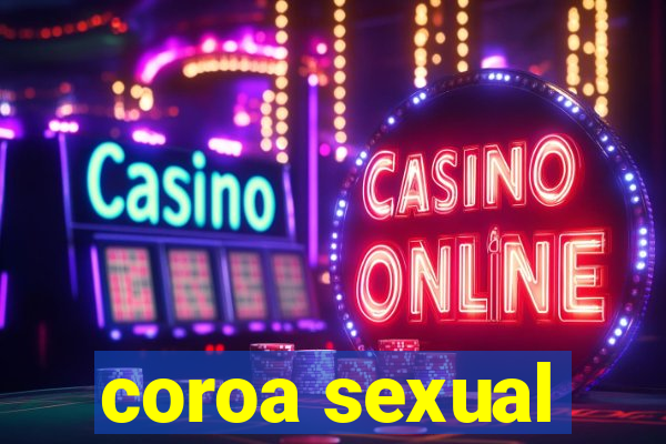 coroa sexual